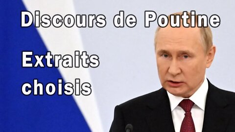 Poutine extraits choisis du discours du 30 septembre 2022