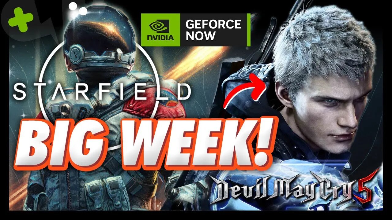 STARFIELD has LAUNCHED & Devil May Cry 5! | GeForce Now News Update