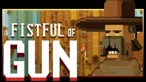 Fistful of Gun