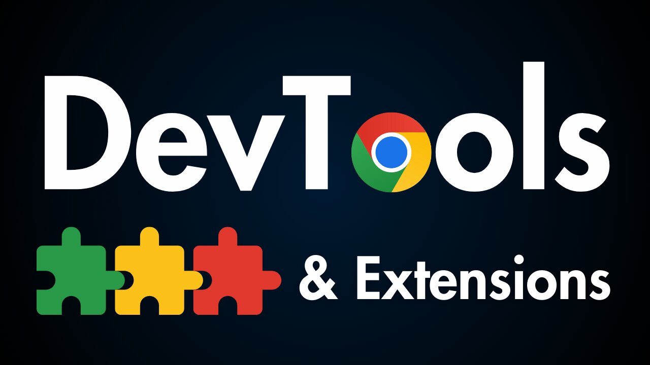 Chrome DevTools, Extensions, & Pro Tips for Web Developers