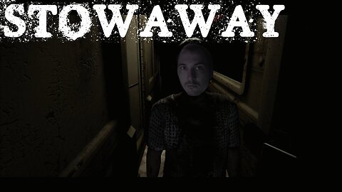 (Réupload) Stowaway | Ohlala que j'ai eu peur!