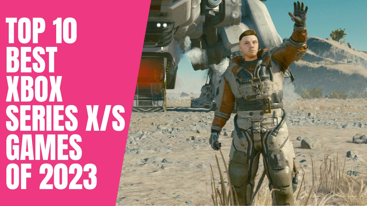 TOP 10 BEST XBOX SERIES X/S GAMES OF 2023