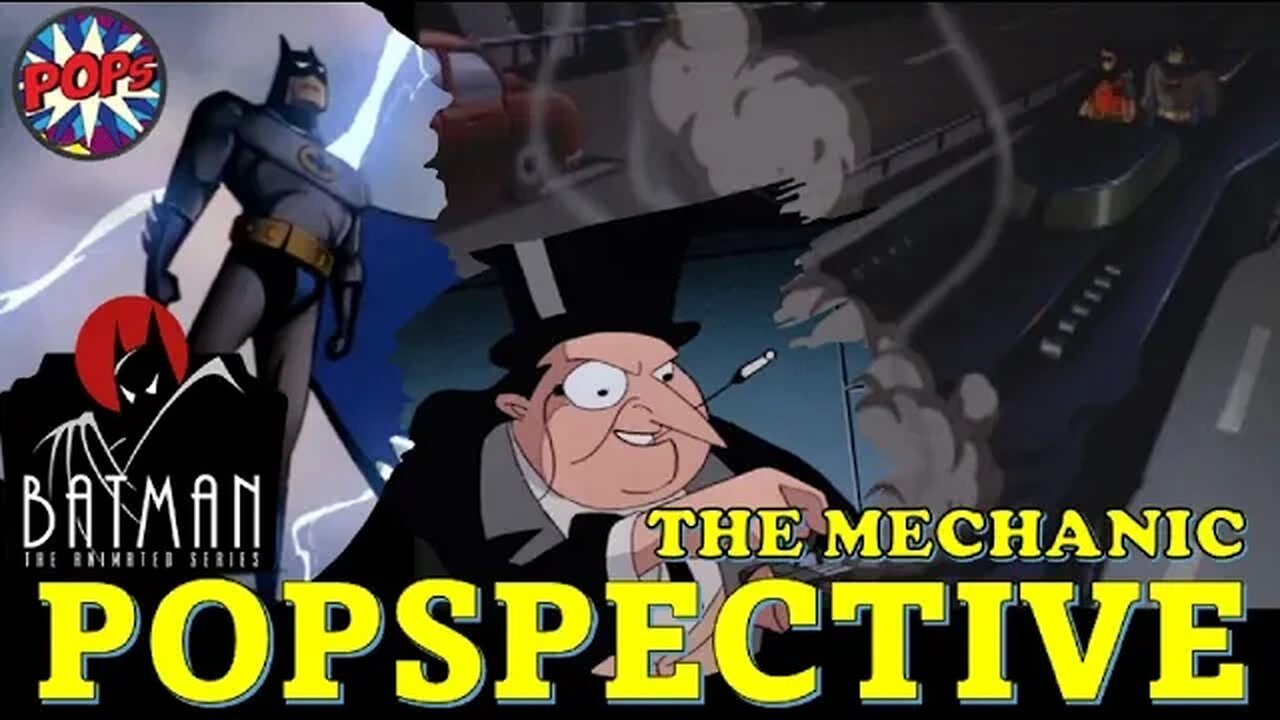 BATMAN: THE ANIMATED SERIES - The Mechanic