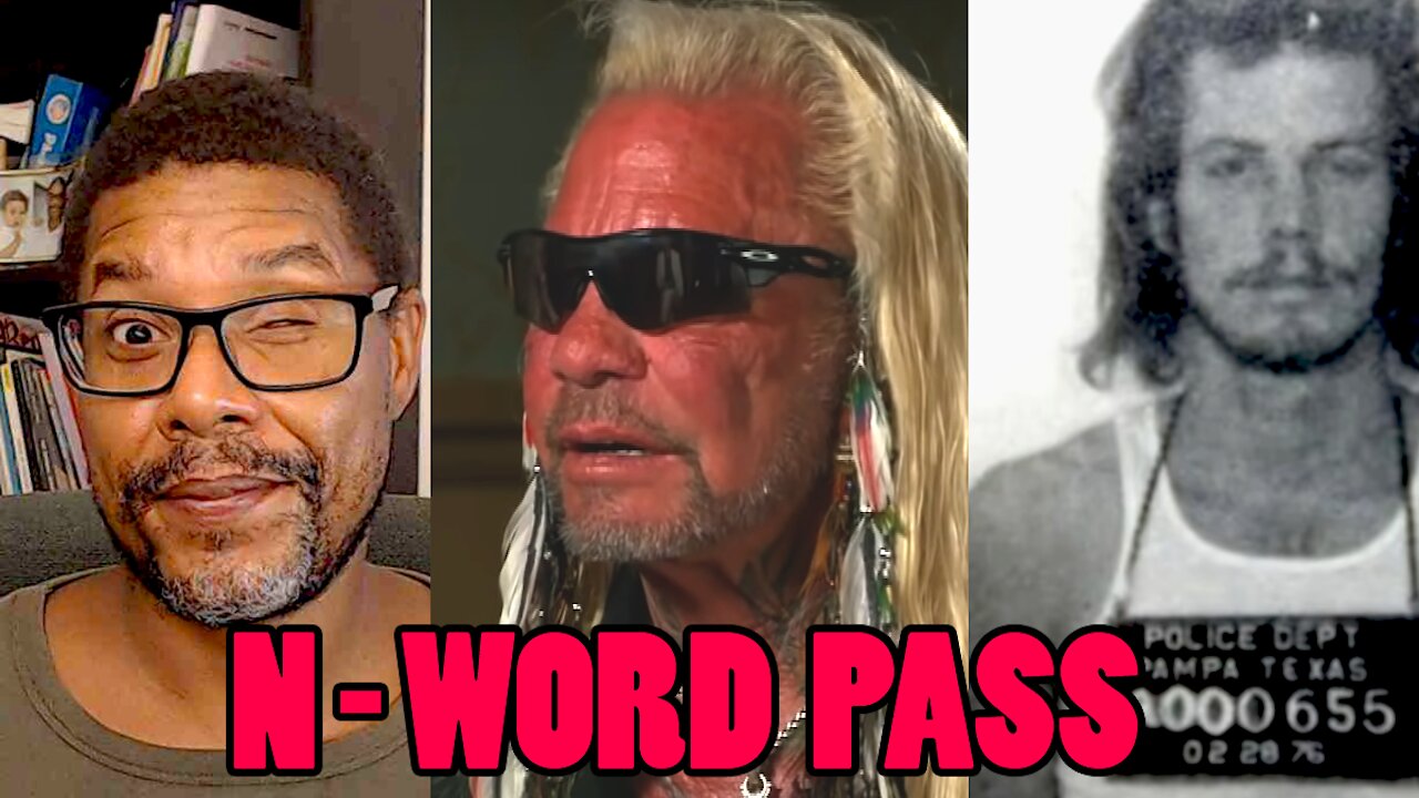 Dog The Bounty Hunter has the ‘N-Word’ pass?