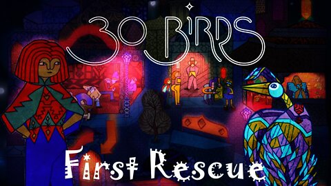 30 Birds - First Rescue