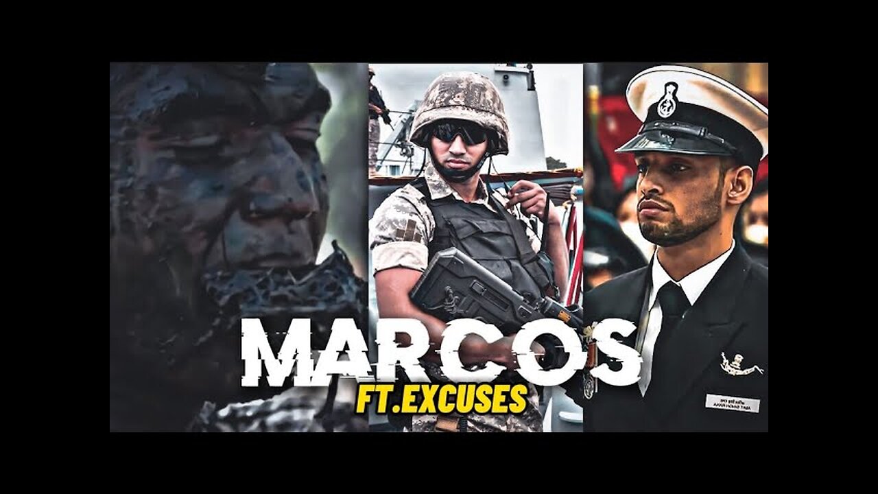 MARCOS 😈 || FT.EXCUSES X MARINE COMMANDO EDIT