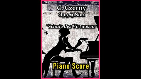 Czerny Op.365 No.2 "Schule des Virtuosen"