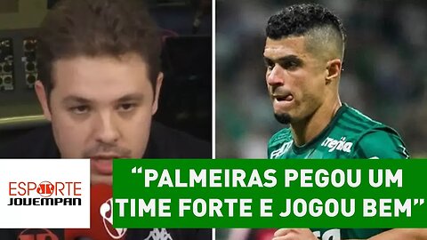 "Palmeiras pegou um time forte e jogou bem", elogia Bruno Prado