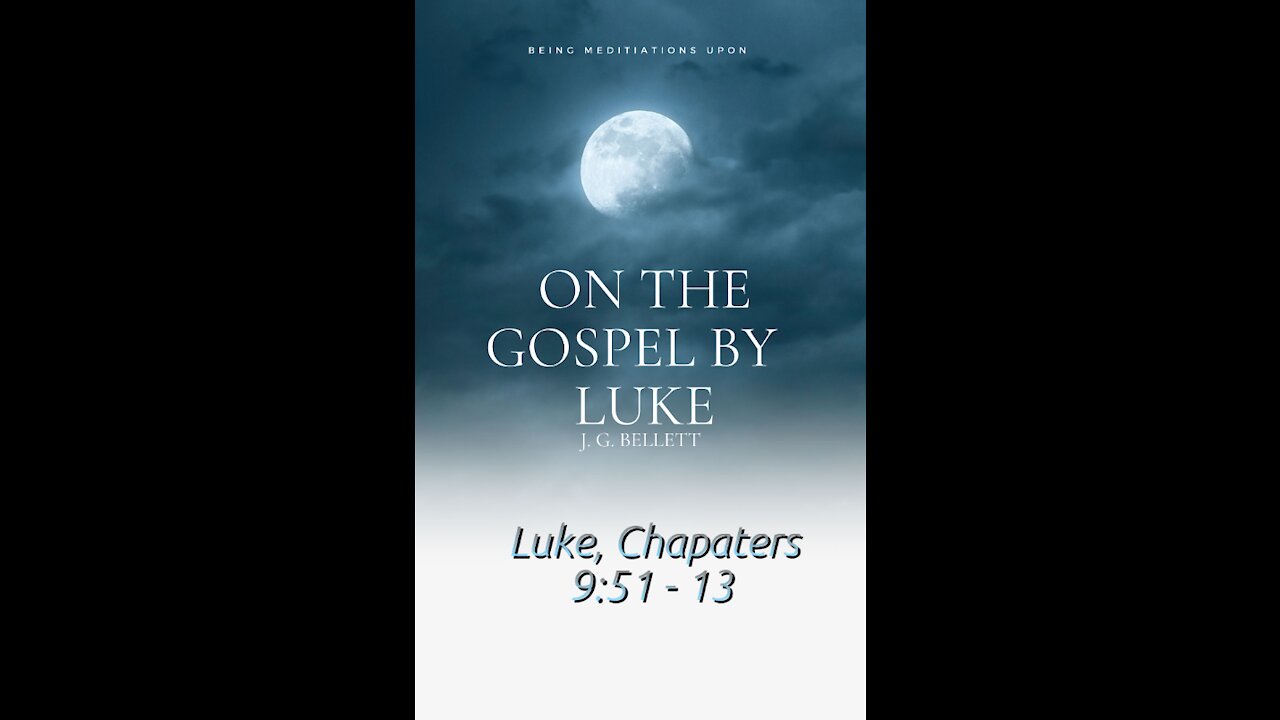 Audio Book, On the Gospel by Luke, 9:51 - 13