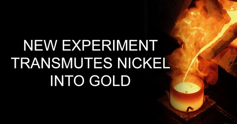 New Experiment Transmutes Nickel into Gold