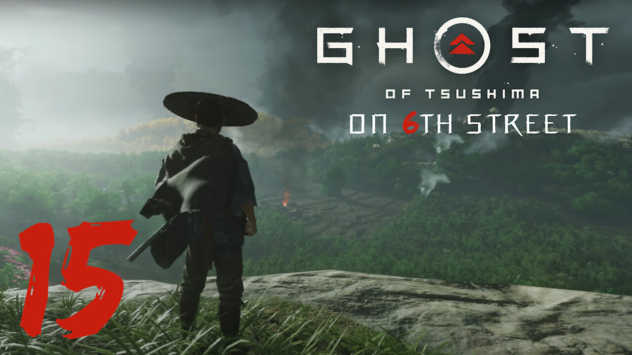 Ghost of Tsushima on 6th Street Part 15