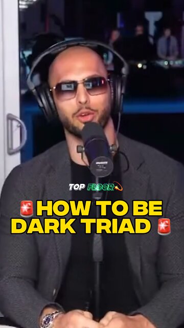 Andrew Tate Reveals How to Be Dark Triad