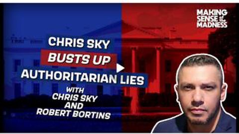 Chris Sky Busts Up Authoritarian Lies | MSOM