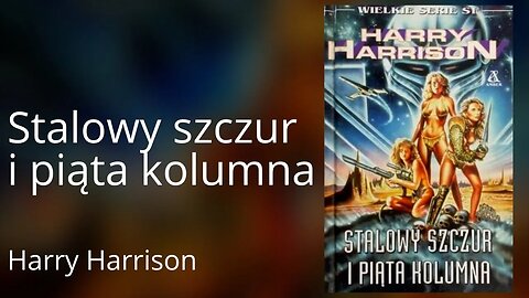 Stalowy Szczur i piąta kolumna, Cykl: Stalowy szczur (tom 4) - Harry Harrison