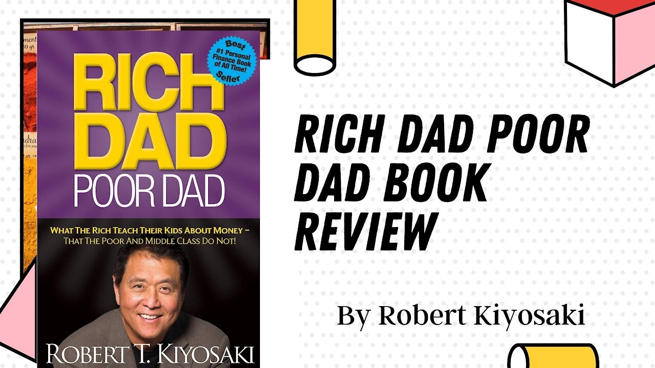 Rich Dad Poor Dad by Robert Kiyosaki book review - The key to your Financial Freedom