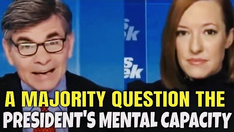 OHHH - Jen Psaki told "A Majority in our Recent Poll Question the President's Mental Capacity"