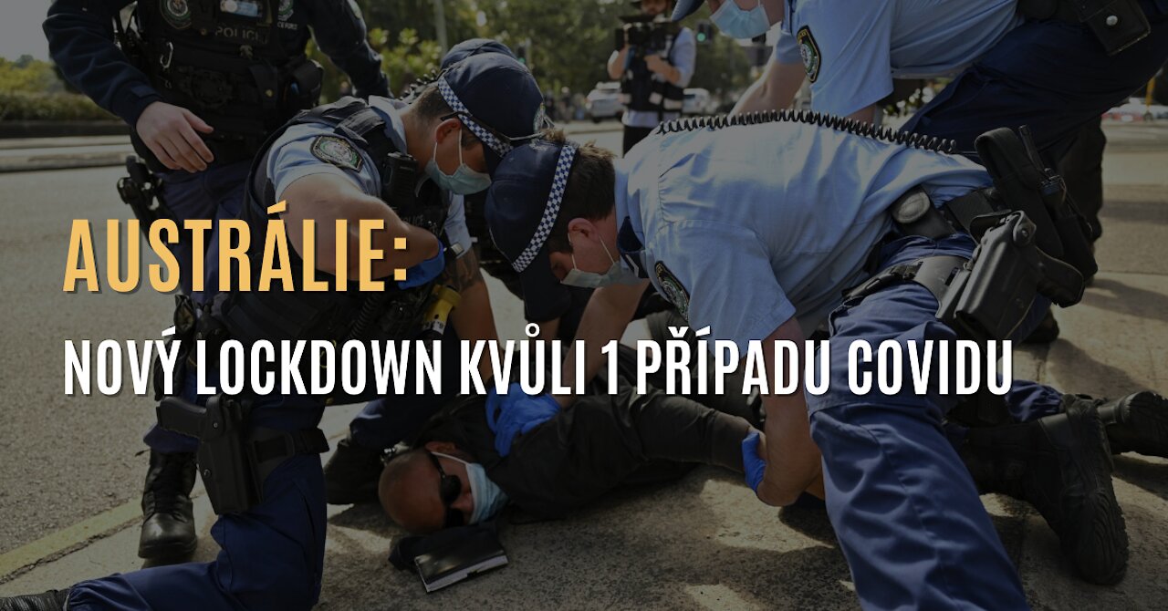 AUSTRÁLIE: Vláda vyhlásila nejstriktnější lockdown doposud kvůli jednomu případu covidu