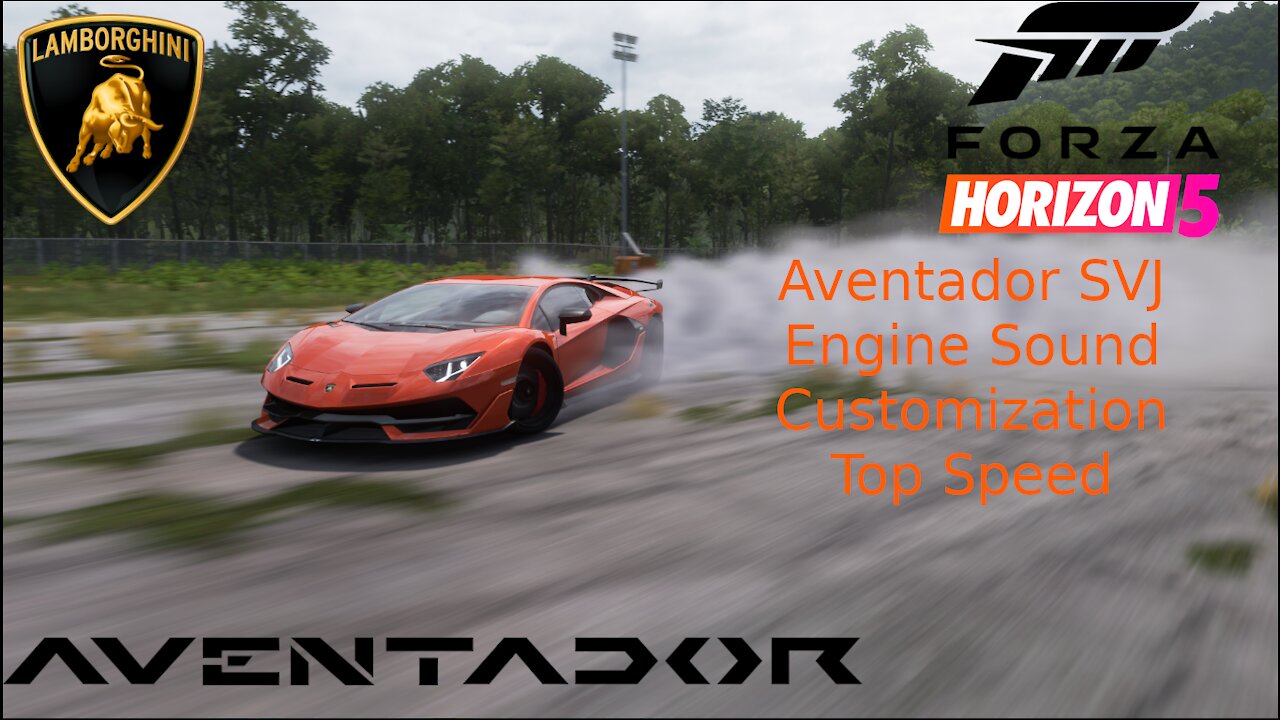 Forza Horizon 5 | Lamborghini Aventador SVJ | Engine Sound, Customization, Top Speed