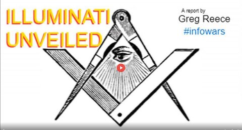 Illuminati Unveiled | A Report by GREG REECE | infowars