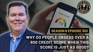 Why do people obsess over a 800 credit score when this score is just as good?