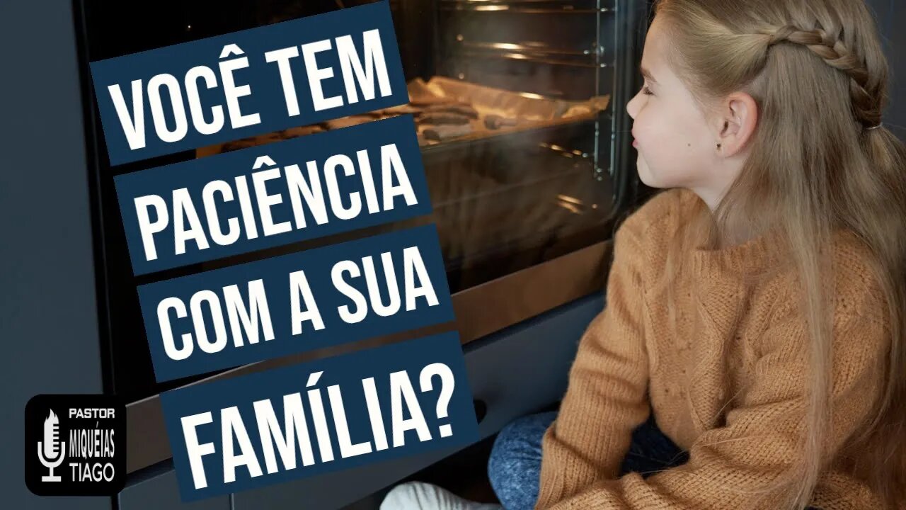 🔴 Live - Como ser paciente em Família - Pr Miqueias Tiago [#ep282]