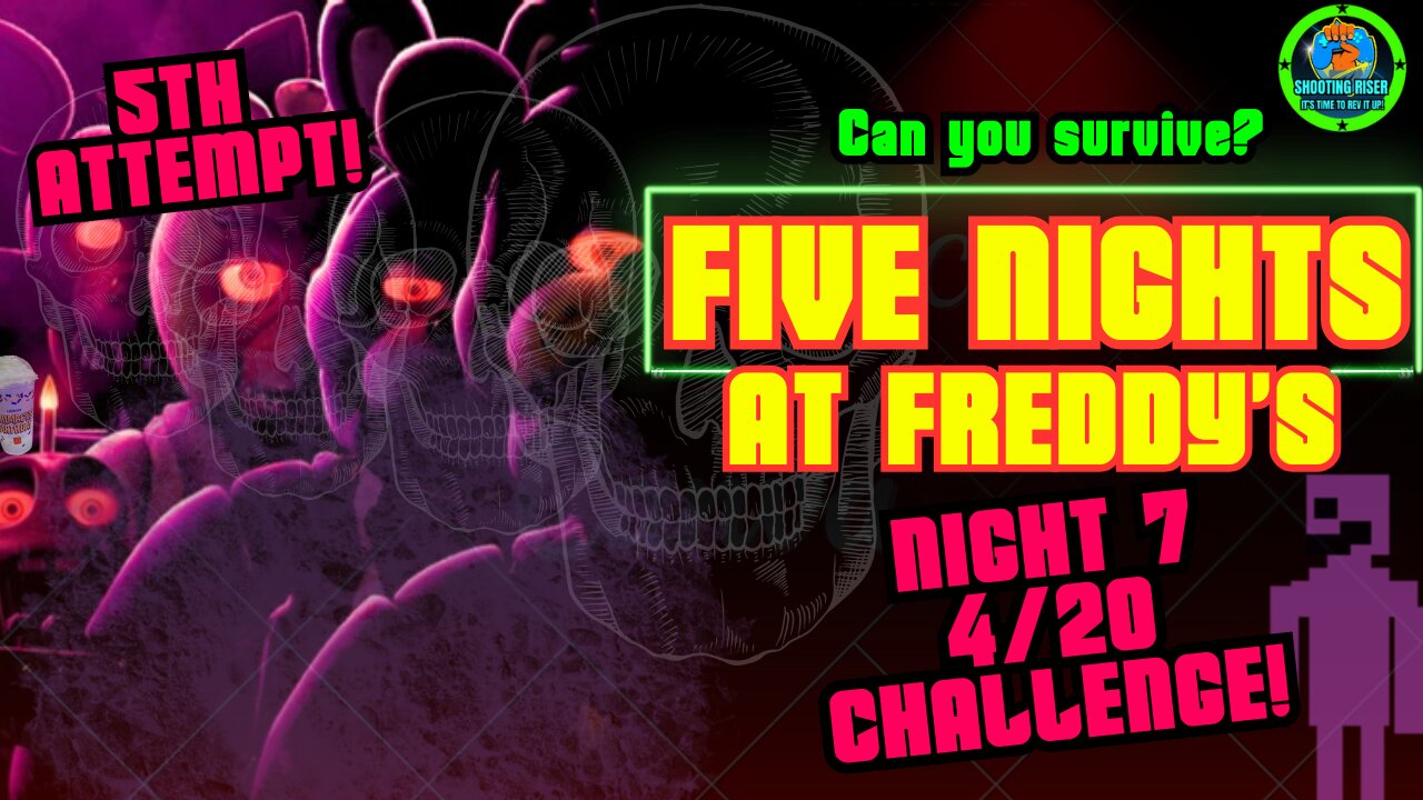 FREDDY RETURNS! - FT: THE PURPLE GUY - 20/20 CHALLENGE NIGHT 7 Five Nights at Freddy's #live