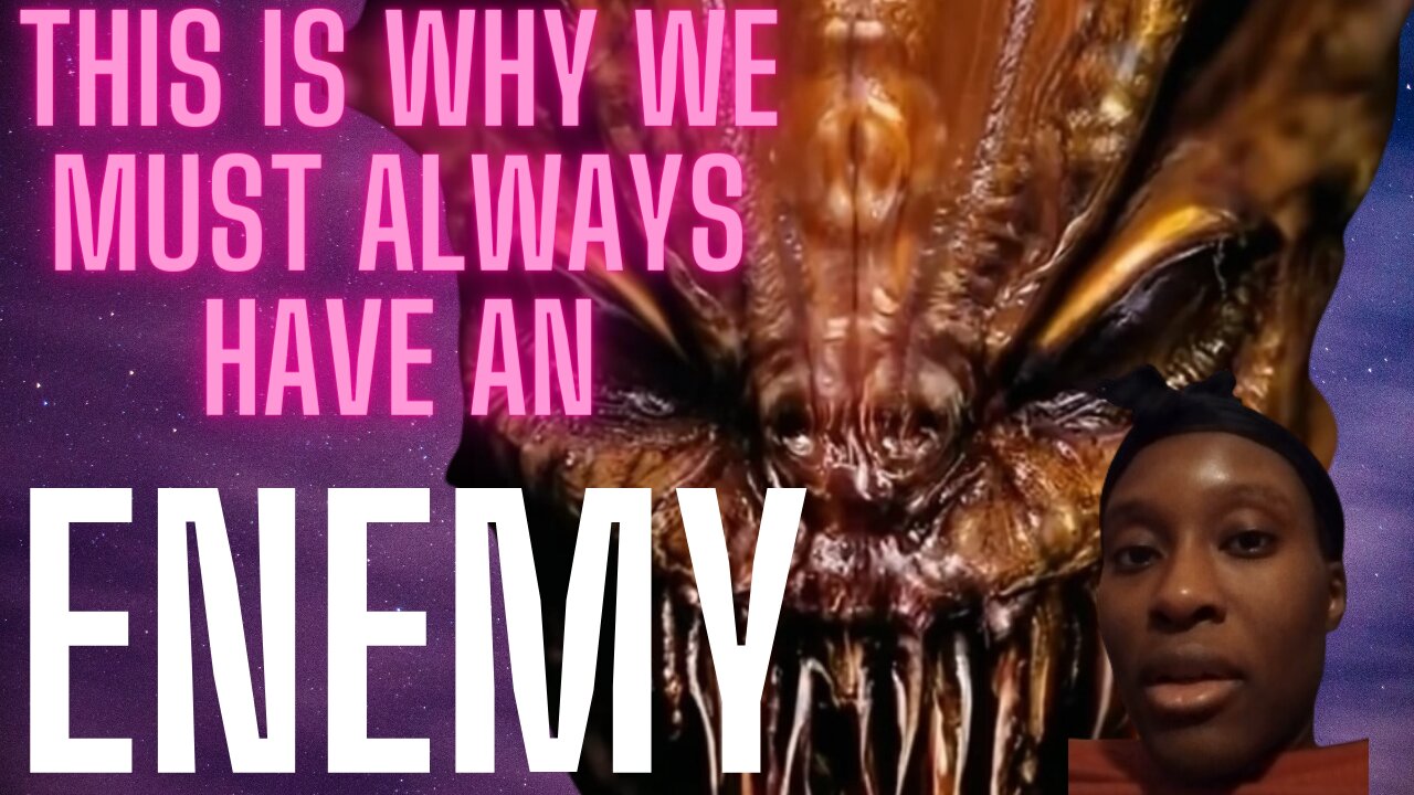 Why We Must Have An Enemy