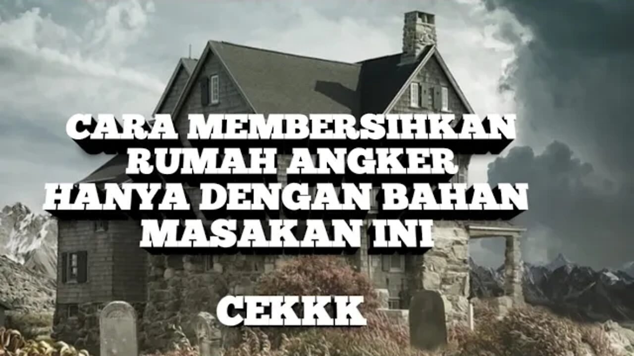 cara membersihkan rumah angker/Rumah angker rumah kosong