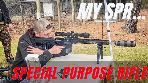 My SPR...Special Purpose Rifle