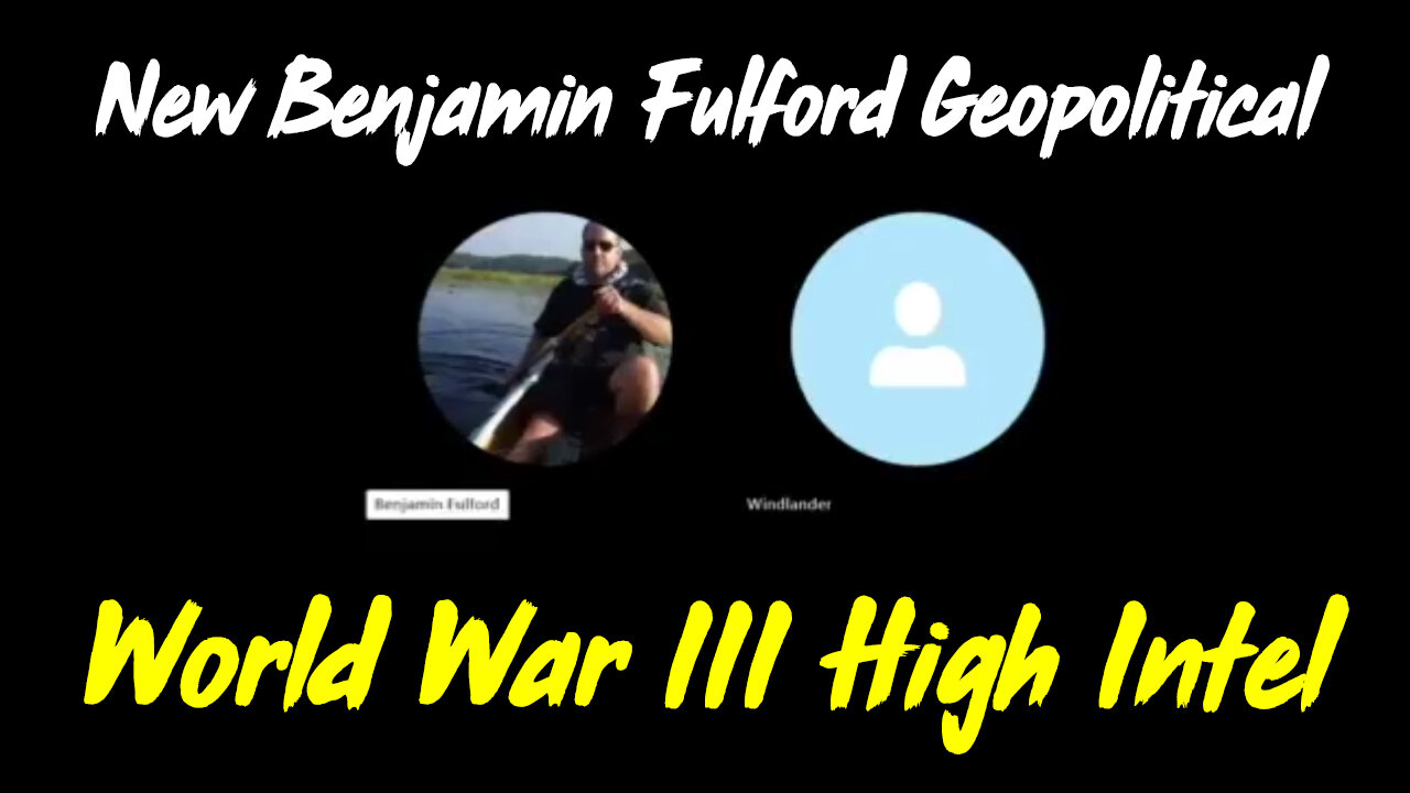 New Benjamin Fulford Geopolitical - World War III High Intel