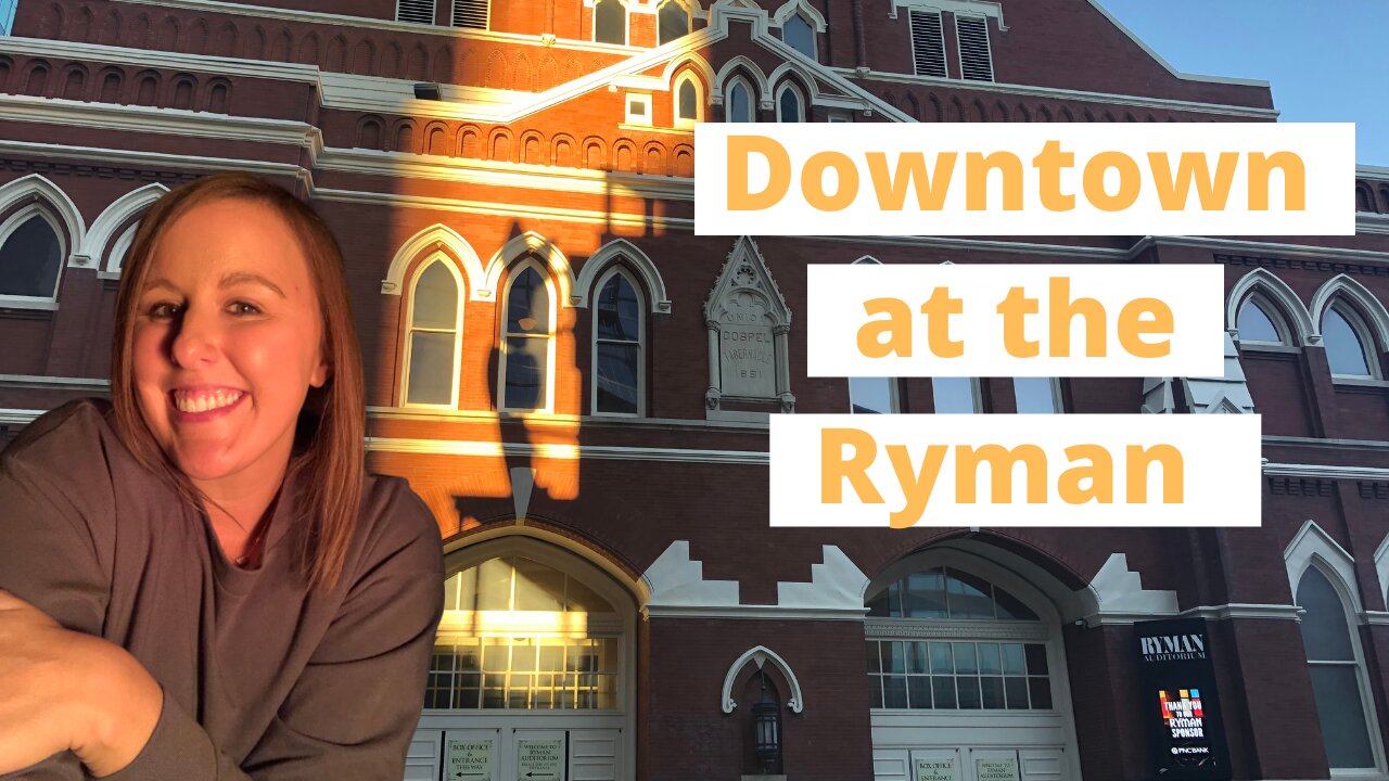 NASHVILLE: Broadway, the Ryman, and dinner at Merchants | Nashville, Tennessee