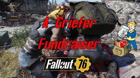 Fallout 76 Griefing - Fund The Raiders Or Get Raided