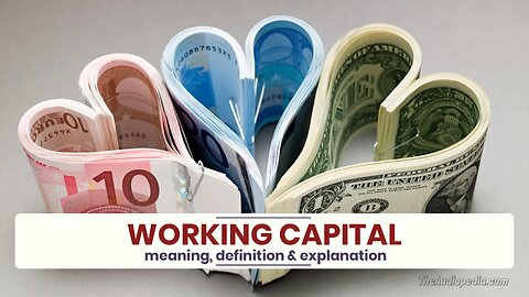 What is WORKING CAPITAL?