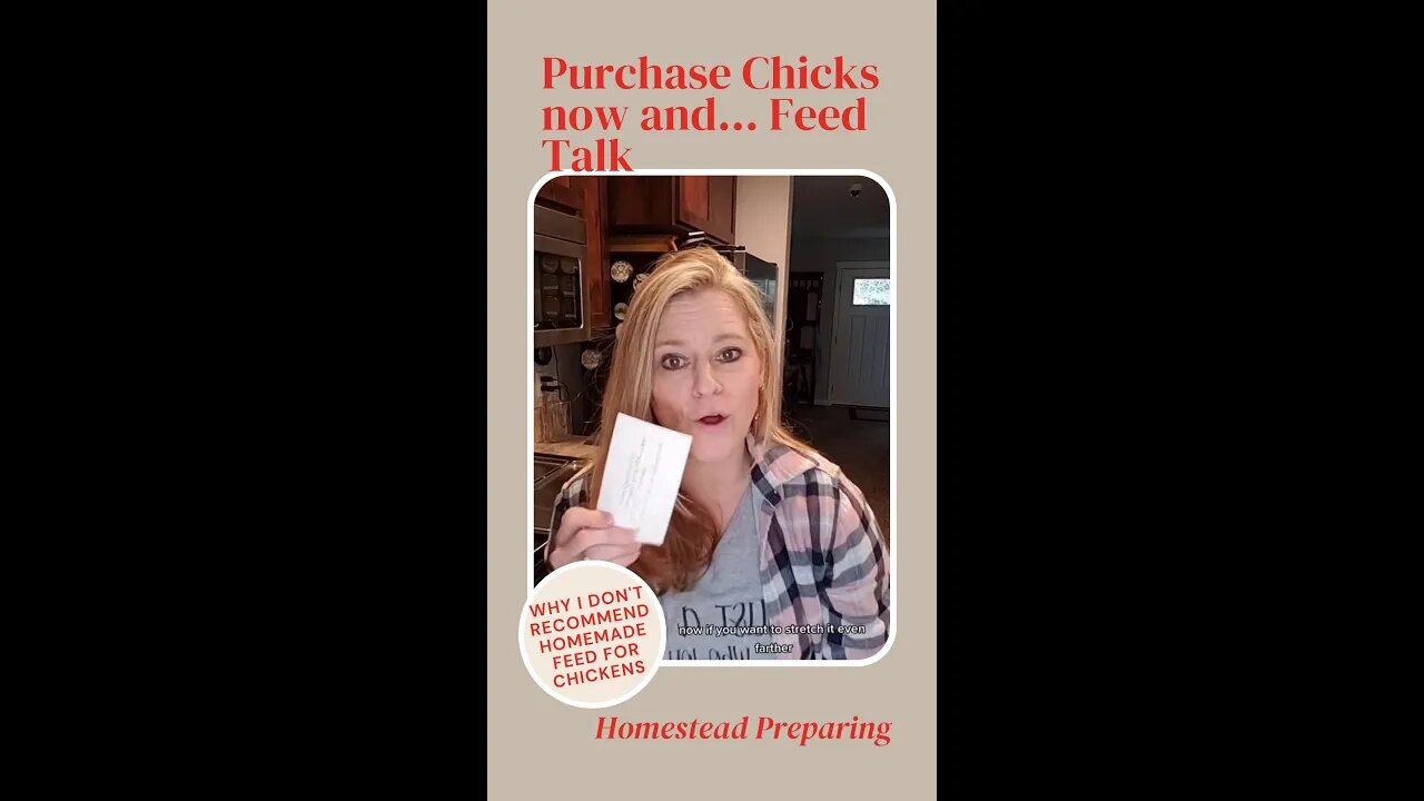 Let's Talk Chicks, Feed, and I'll Share My Recipe and why I no longer Make Their Chicken Feed.