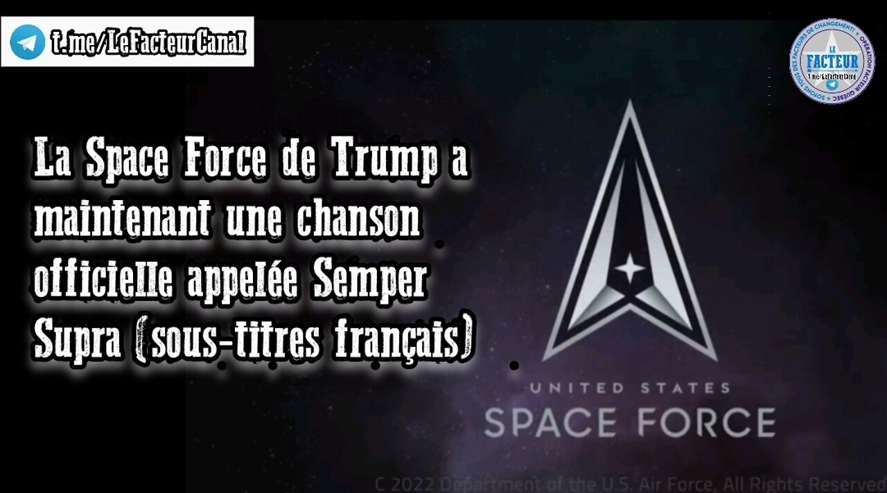 La Space Force a maintenant une chanson officielle appelée Semper Supra (sous-titres français)