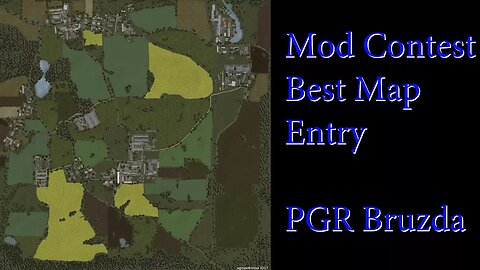 FS17 - Mod Contest - Best Map Submission - PGR Bruzda