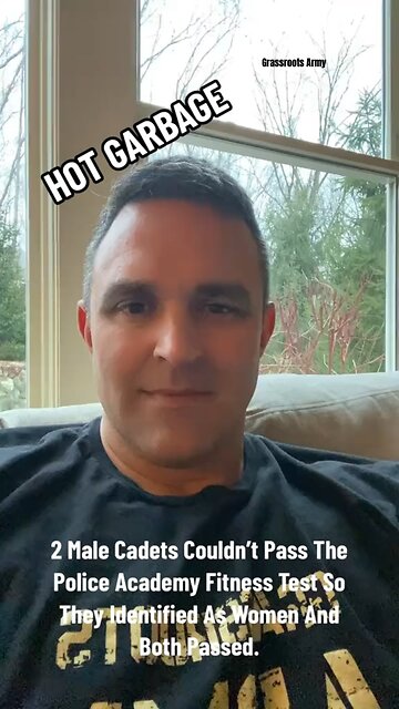 2 Male Cadets Couldn’t Pass The Police Academy Fitness Test So They Identified As Women And Passed