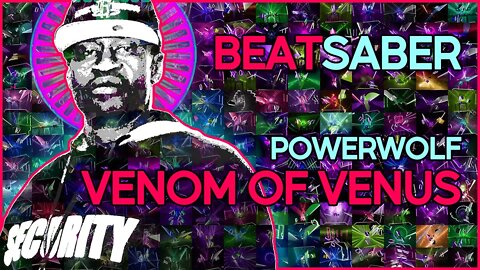 (beat saber) powerwolf - venom of venus [mapper: cyrix]
