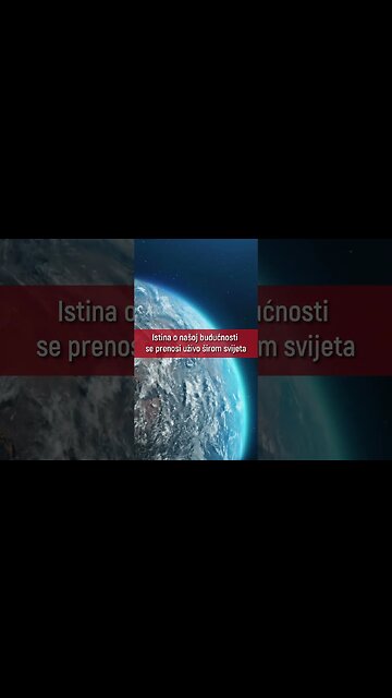 Istina o našoj budućnosti se prenosi uživo širom svijeta