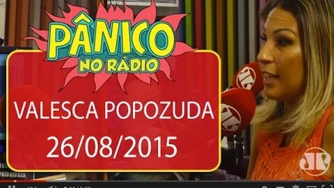 Valesca Popozuda - Pânico - 26/08/15
