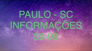 PAULO - SC - 30-09 Informações