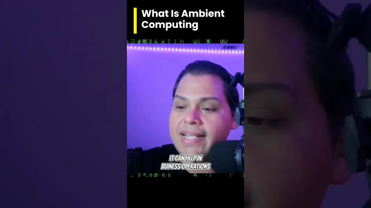 Breakdown of Ambient Computing. #ai #artificialintelligence #tech #iot #wearabletech