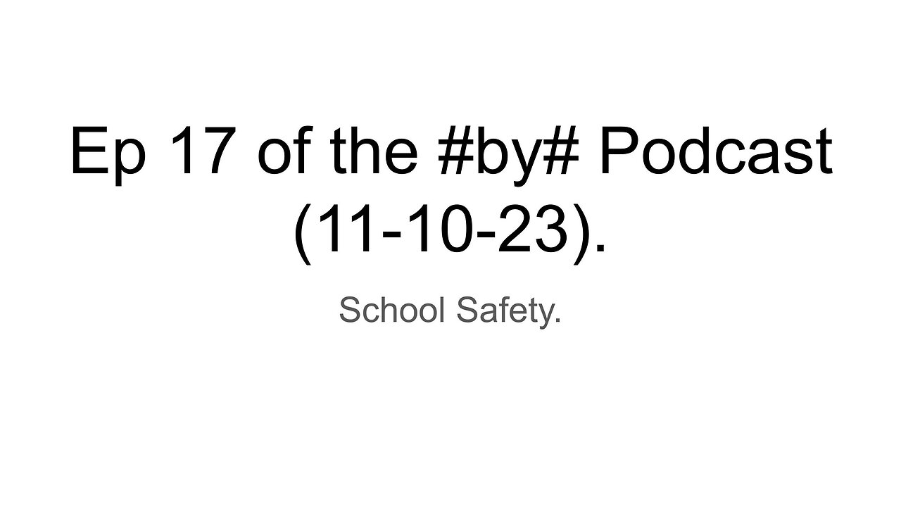 Ep 17 of the #by# Podcast (11-10-23).