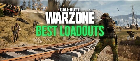 Now the best warzone loadouts to use