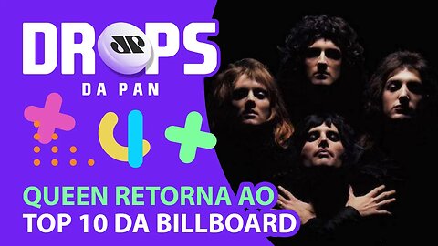 QUEEN DE VOLTA AO TOP 10 | DROPS do Pan - 26/11/20