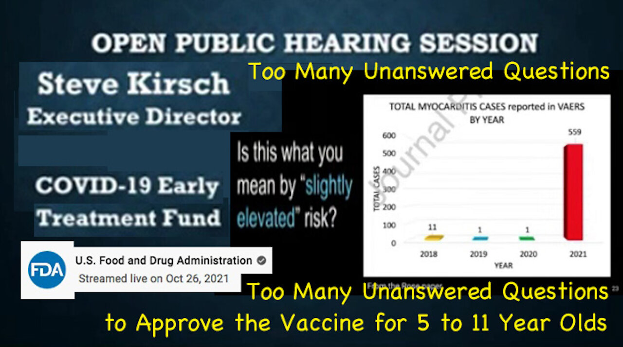 Too Many Unanswered Questions to Approve the Vaccine for 5 to 11 Year Olds