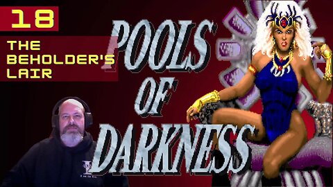 Pools of Darkness Episode 18: The Beholder's Lair