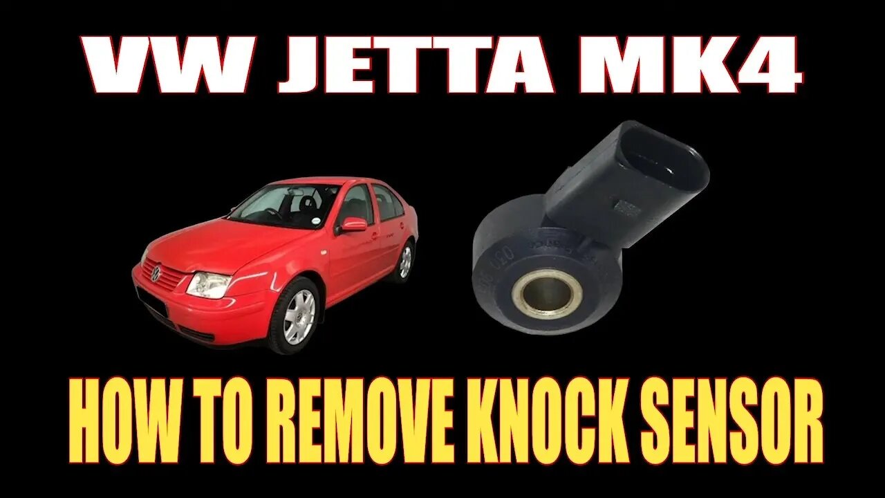 VW JETTA MK4 - HOW TO REMOVE KNOCK SENSOR