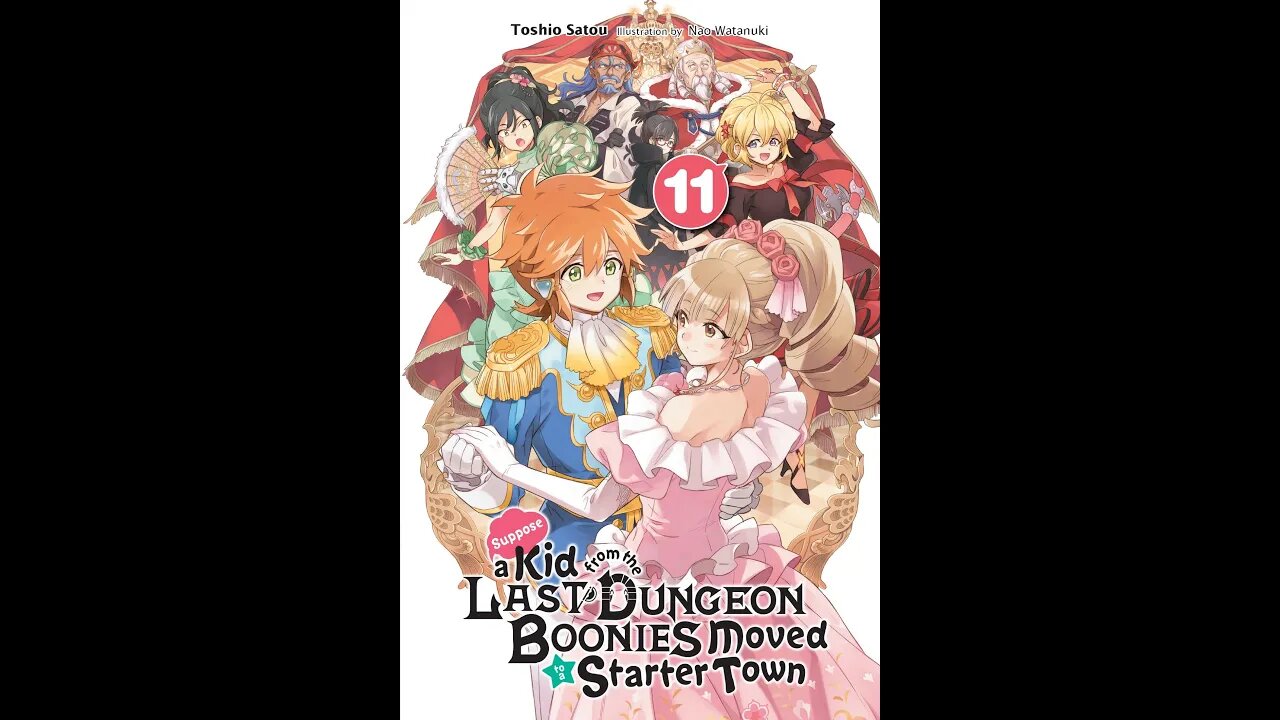 Suppose a Kid from the Last Dungeon Boonies Moved to a Starter Town, Vol. 11