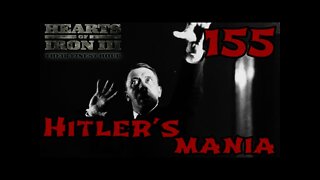 Hearts of Iron 3: Black ICE 9.1 - 155 (Japan) Hitler's Mania & What could Japan do?